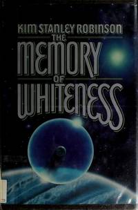 The Memory of Whiteness de Stanley Robinson, Kim