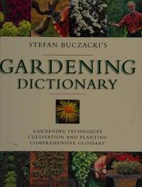 Gardening Dictionary by Stefan Buczacki