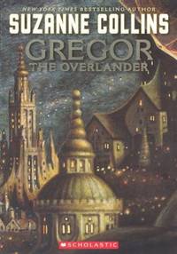 cover of Gregor The Overlander (Turtleback School & Library Binding Edition) (Underland Chronicles)