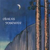 Obata's Yosemite: Art and Letters of Obata from His Trip to the High Sierra in 1927