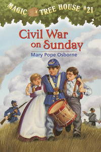 Civil War On Sunday (Magic Tree House #21) by Osborne, Mary Pope; Murdocca, Sal [Illustrator] - 2000-05-23