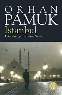 Istanbul: Erinnerungen An Eine Stadt