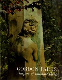 Gordon Parks: Whispers of Intimate Things