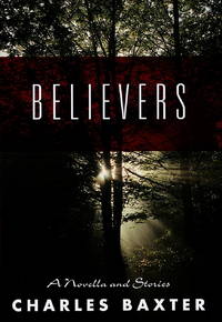 Believers: A Novella and Stories