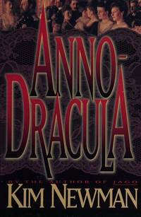 ANNO DRACULA by Newman, Kim - 1993