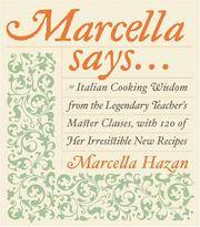 MARCELLA SAYS... by Marcella Hazan - Signed First Edition - 2004 - from A. Parker's Books, Inc. (SKU: 50758)