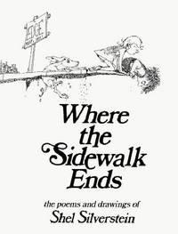 Where the Sidewalk Ends - 30th Anniversary Edition Poems and Drawings