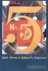 Uncle Petros and Goldbach's Conjecture