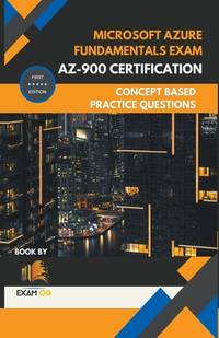 Microsoft Azure Fundamentals Exam AZ-900 Certification Concept Based Practice Question Latest...