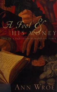 A fool and His Money; Life in a partitioned Town