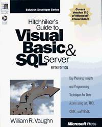 Hitchhiker's Guide to Visual Basic & SQL Server: William R. Vaughn (Microsoft Programming...