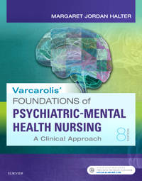 Varcarolis' Foundations of Psychiatric-Mental Health Nursing: A Clinical Approach (Evolve Access...