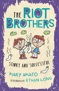 Stinky and Successful (The Riot Brothers)