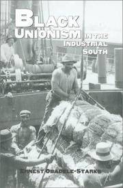 Black Unionism in the Industrial South (Texas A&amp;M Southwestern Studies) by Obadele-Starks, Ernest - 2001