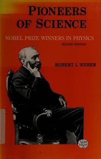 Pioneers of Science; Nobel Prize Winners in Physics
