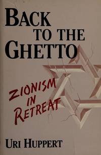 Back to the Ghetto: Zionism in Retreat