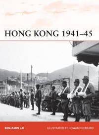 Hong Kong 1941-45: First strike in the Pacific War (Campaign)