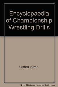 Encyclopedia of Championship Wrestling Drills