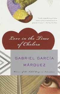 Love in the Time of Cholera by Garcia Marquez, Gabriel