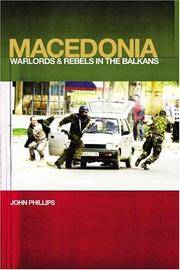 Macedonia: Warlords and Rebels in the Balkans
