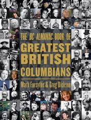 The Bc Almanac Book Of Greatest British Columbians