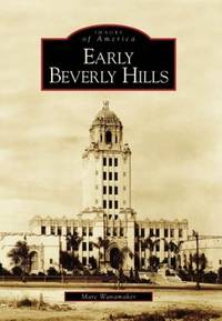 Early Beverly Hills (Images of America) SIGNED