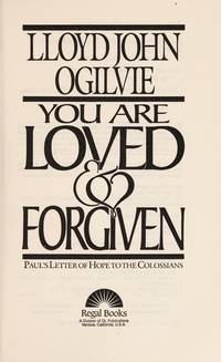 You Are Loved and Forgiven: Paul's Letter of Hope to the Colossians/Teacher's Course Book/Pub...