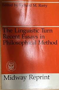 Linguistic Turn: Recent Essays in Philosophical Method