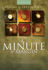 A Minute of Margin: Restoring Balance to Busy Lives - 180 Daily Reflections (Pilgrimage Growth...