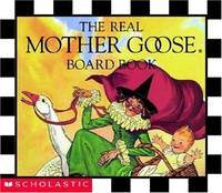 The Real Mother Goose Board Book