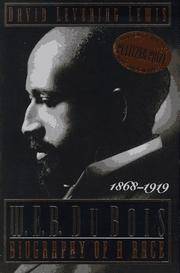 W.E.B. DuBois: Biography of a Race, 1868-1919