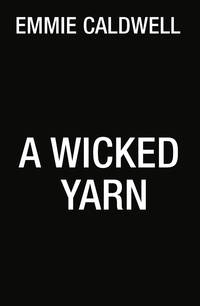 A Wicked Yarn