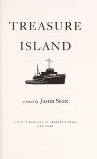 Treasure Island: A Novel by Scott, Justin