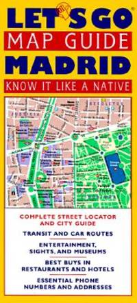 Let's Go Map Guide Madrid (Let's Go Map Guides)