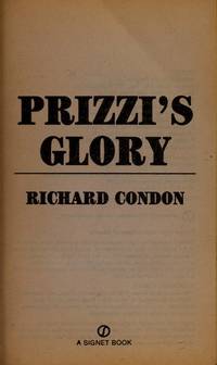 Prizzi&#039;s Glory by Richard Condon