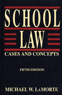 SCHOOL LAW: CASES AND CONCEPTS