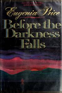 Before the Darkness Falls [inscribed]