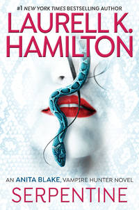 Serpentine by Hamilton, Laurell K