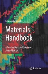 Materials Handbook: A Concise Desktop Reference by François Cardarelli - Hardcover - 2nd - 2008-04-28 - from Ergodebooks (SKU: DADAX1846286689)