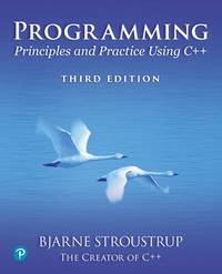 Programming: Principles and Practice Using C++ (C++ In-depth)