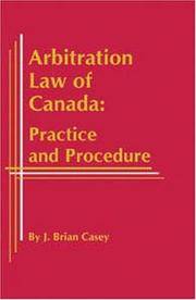 Arbitration Law of Canada: Practice and Procedure