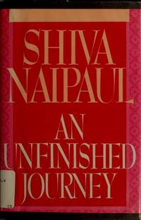 An Unfinished Journey de Shiva Naipaul - 1987