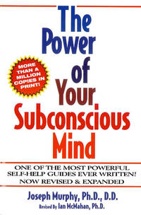 The Power of Your Subconscious Mind, Revised and Expanded Edition