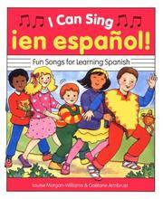I Can Sing (en espanol) by Morgan-Williams, Louise; Armbrust, Gaetane