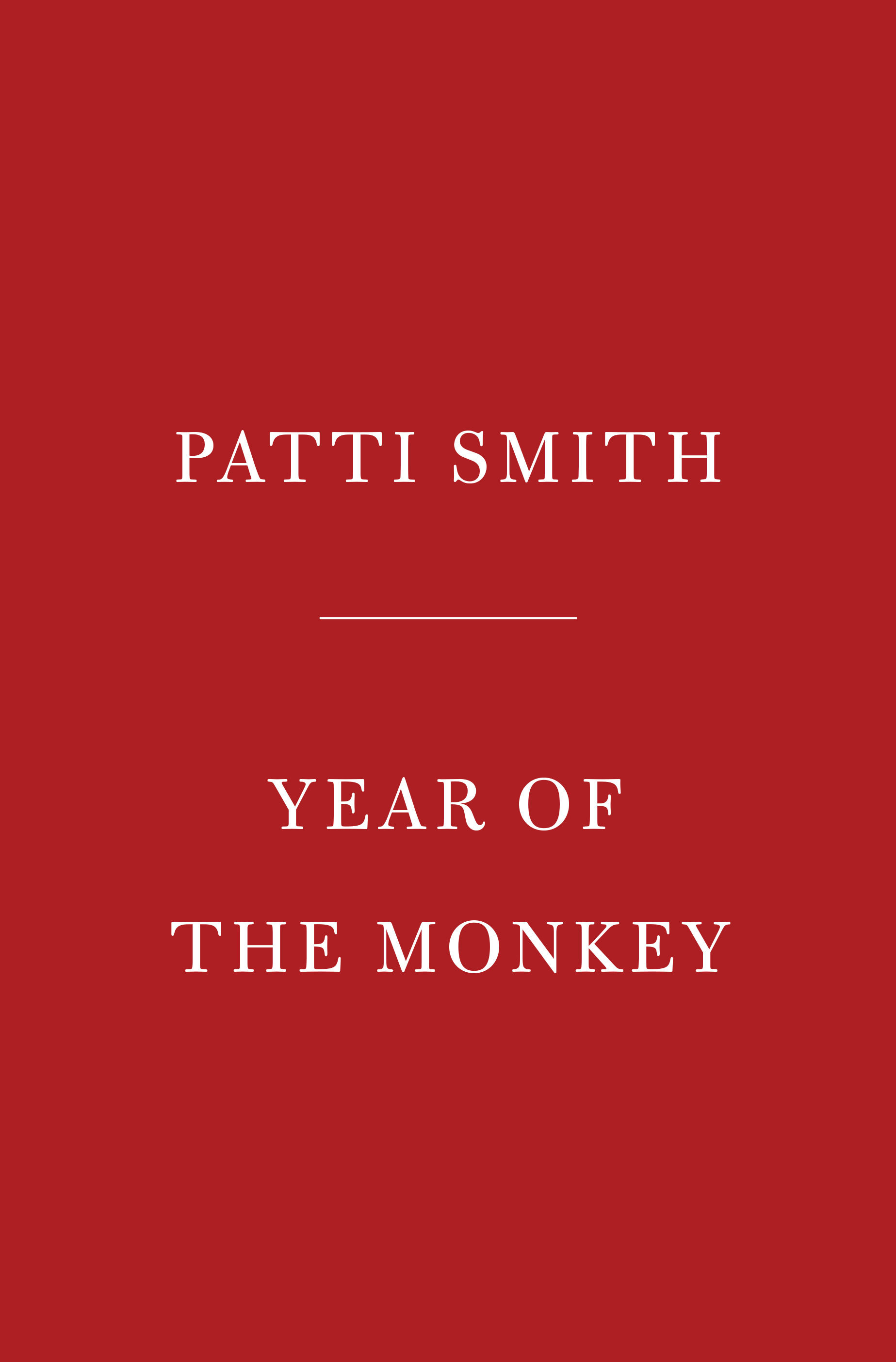 Year of the Monkey by Patti Smith | Hardcover | 2019 | Knopf