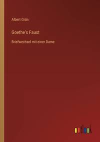 Goethe's Faust: Briefwechsel mit einer Dame (German Edition)