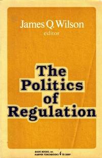 The Politics of regulation