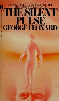 The Silent Pulse by Leonard, George - 1981