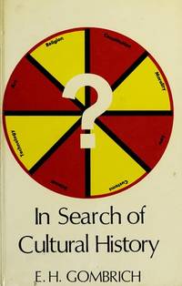 In Search of Cultural History : The Philip Maurice Deneke Lectures 1967