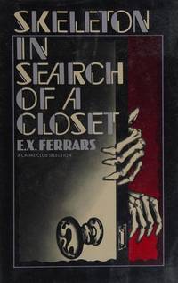 Skeleton in Search of a Closet by E. X. Ferrars